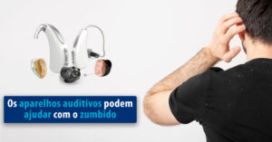 banner blog aparelhos auditivos ajudam melhorar zumbido