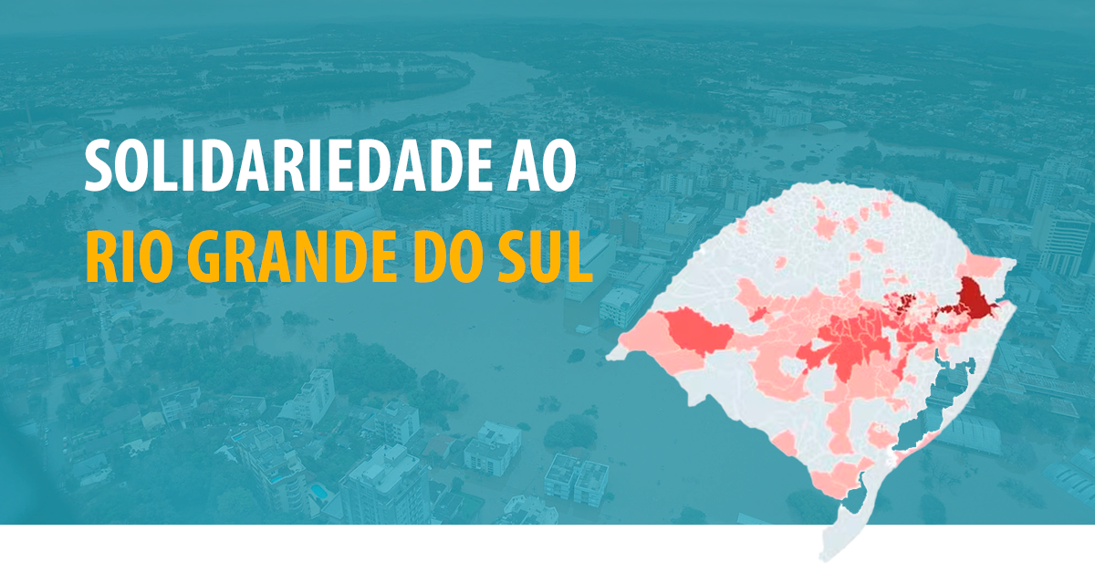 Solidariedade ao Rio Grande do Sul