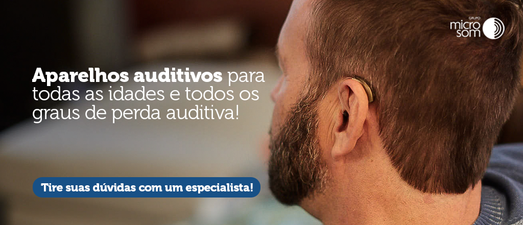 Aparelhos auditivos para todas as idades e todos os graus de perda auditiva
